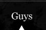 guys
